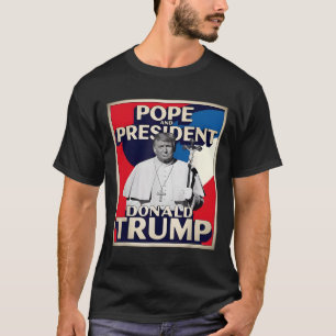 T-shirt Donald Trump Président et le pape catholique Vat