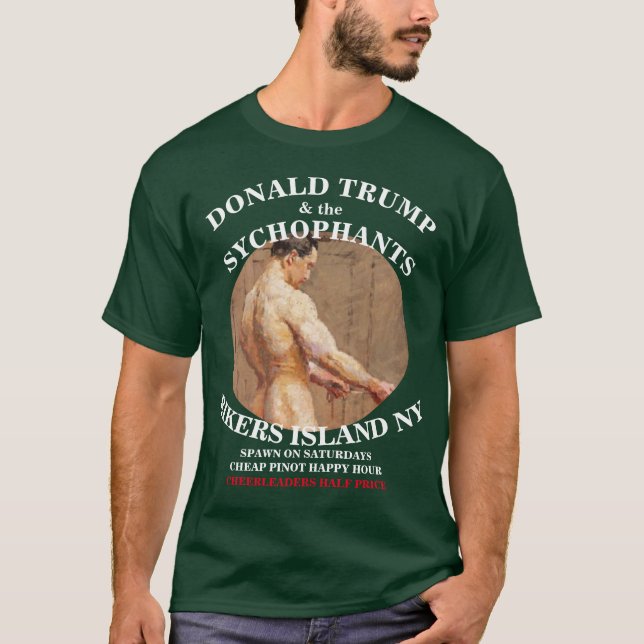 T-SHIRT DONALD TRUMP & SYCHOPHANTS RIKERS ISLAND NY (Devant)