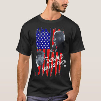 T-shirt Donald Trump Vous êtes viré, Inauguration 2021