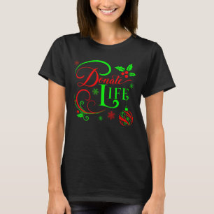 T-shirt Donate the Venin of Life a Donor Awareness Holiday
