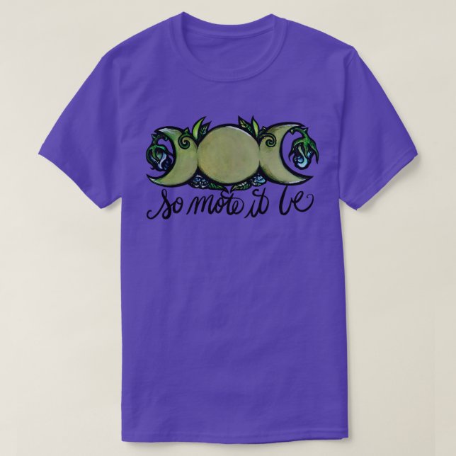 T-shirt Donc Mote It Be Triple Moon Phase (Design devant)