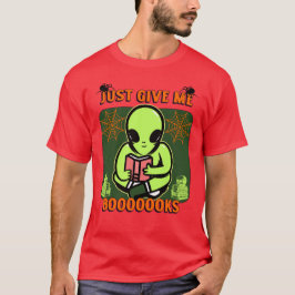 T-shirt Donne-moi juste des livres