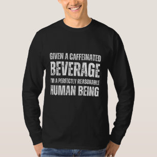 T-shirt Donné une boisson à la caféine