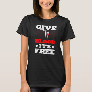T-shirt Donner du sang c'est du sang gratuit Donation de s