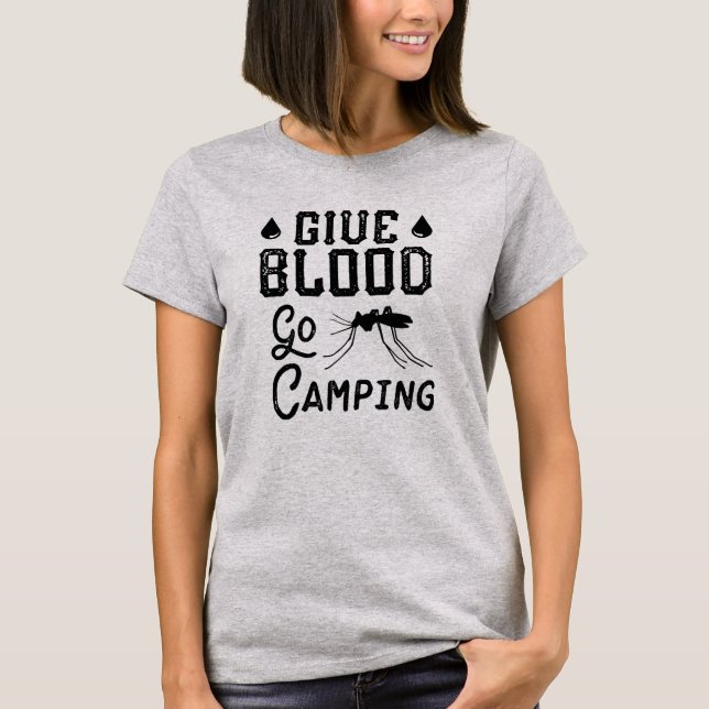 T-shirt Donner du sang Go Camping (Devant)