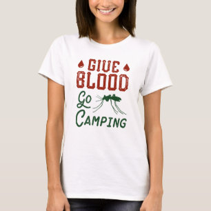T-shirt Donner du sang, partir en camping