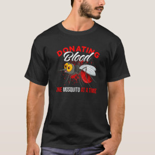T-shirt Donner Du Sang Un Moustique À La Fois Un Moustique