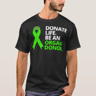T-shirt donner la vie être un donneur d'organe
