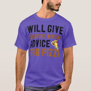 T-shirt Donnera Des Conseils Créatifs D'Écriture Pour Pizz