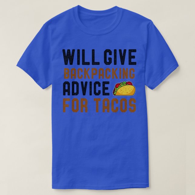 T-shirt Donnera Des Conseils De Backpacking Pour Tacos Fun (Design devant)