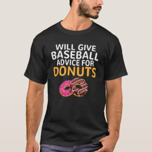 T-shirt Donnera des conseils de baseball à Donuts Baseball