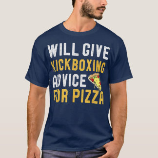 T-shirt Donnera Des Conseils De Kickboing Pour Pizza Funny
