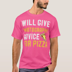 T-shirt Donnera Des Conseils De Photographie Pour Pizza Dr