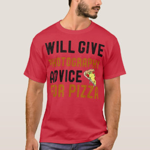 T-shirt Donnera Des Conseils De Photographie Pour Pizza Dr