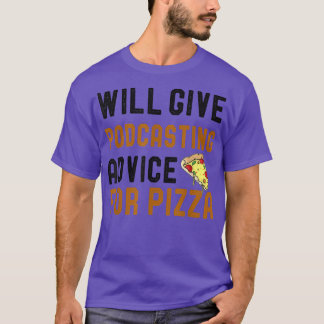 T-shirt Donnera Des Conseils De Podcasting Pour Pizza Funn