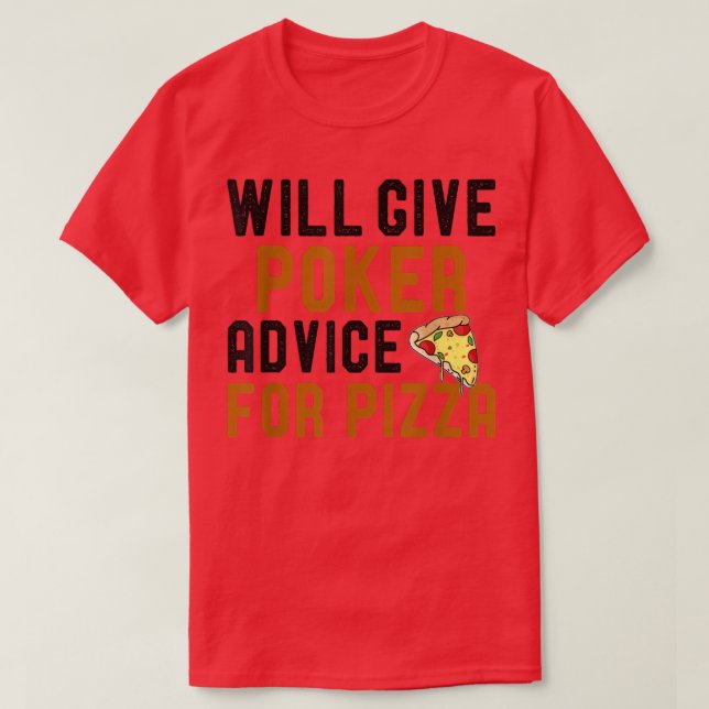 T-shirt Donnera Des Conseils De Poker Pour Pizza Funny Car (Design devant)