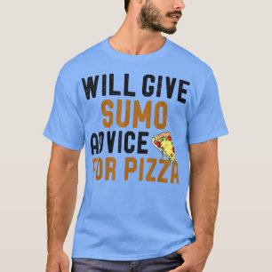 T-shirt Donnera Des Conseils De Sumo Pour Pizza Funny Sumo