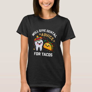 T-shirt Donnera Des Conseils Dentaires Pour Tacos Funny Ta