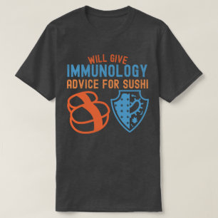 T-shirt Donnera des conseils d'immunologie pour Sushi