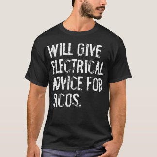 T-shirt Donnera Des Conseils Électriques Pour Tacos Funny 