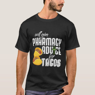 T-shirt Donnera Des Conseils En Pharmacie Pour Tacos Pharm