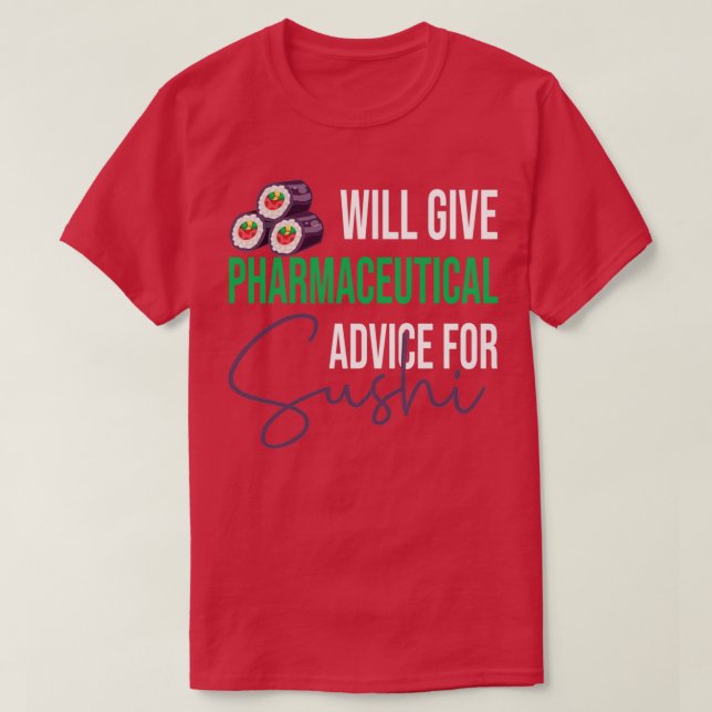 T-shirt Donnera des conseils pharmaceutiques pour Sushi Fu (Design devant)