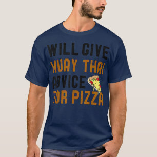 T-shirt Donnera Muay Thai Conseils Pour Pizza Funny Mixte