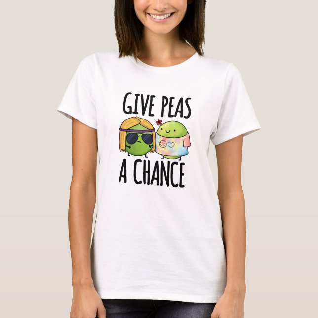 T-shirt Donnez Aux Pois Une Chance Drôle Hippie Peas Pun (Devant)