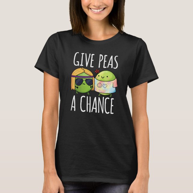T-shirt Donnez Aux Pois Une Chance Drôle Hippie Peas Pun D (Devant)