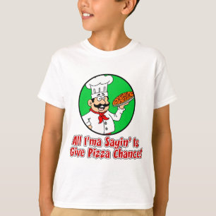 T-shirt Donnez l'occasion de pizza