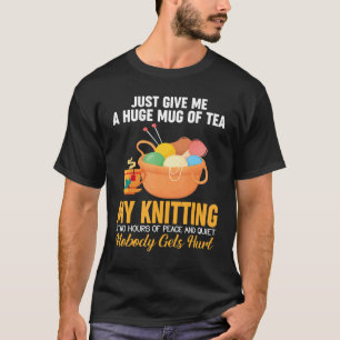 T-shirt Donnez-moi juste une énorme tasse de thé  Tricot  