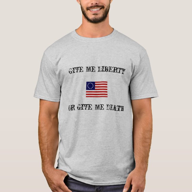 T-shirt Donnez-moi la liberté… (Devant)