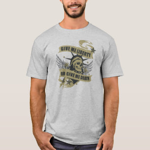 T-shirt Donnez-moi la liberté ou donnez-moi la mort