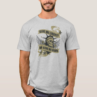T-shirt Donnez-moi la liberté ou donnez-moi la mort