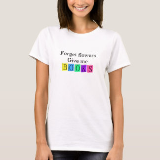 T-shirt Donnez-moi les livres