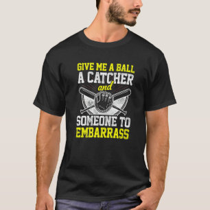 T-shirt Donnez-moi un ballon un receveur et quelqu'un à em