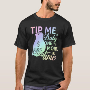 T-shirt Donnez-moi un pourboire bébé une fois de plus serv