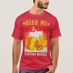 T-shirt Donnez-moi une bière, je me marie, homme drôle, ma