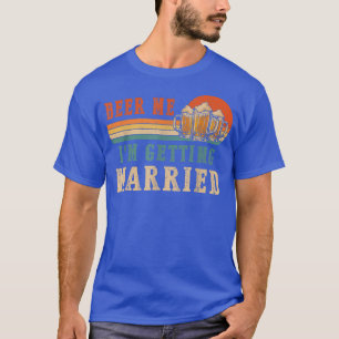T-shirt Donnez-moi une bière, je me marie, homme drôle mar