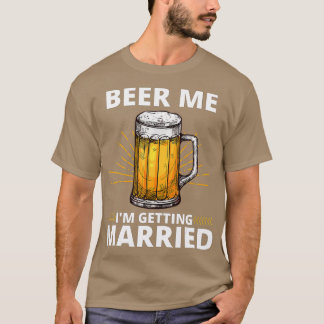 T-shirt Donnez-moi une bière, je me marie Hommes Marié drô