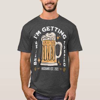 T-shirt Donnez-moi une bière, je me marie tenue pour enter