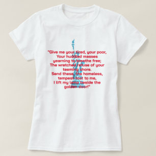 T-shirt "Donnez-Moi Votre Fatigué, Votre Pauvres" Poème Li