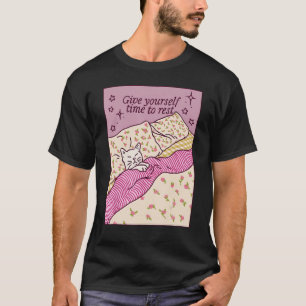 T-shirt Donnez-Vous Du Temps Pour Vous Reposer