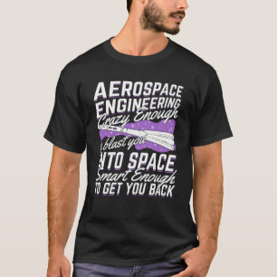 T-shirt Dons amusant à un ingénieur en génie aérospati