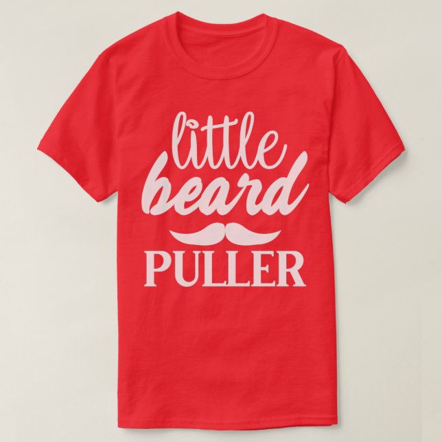 T-shirt Dons de barbe amusant Petit Puller de barbe (Design devant)