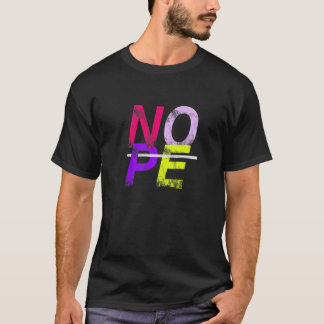 T-shirt Don't Be A Yes Person Just Say No
