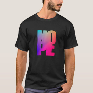 T-shirt Don't Be A Yes Person Just Say No Sometimes  100