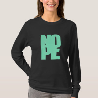 T-shirt Don't Be A Yes Person Just Say No Sometimes 70