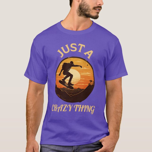 T-shirt Dont Follow Just A Crazything Etreme Sport family (Devant)