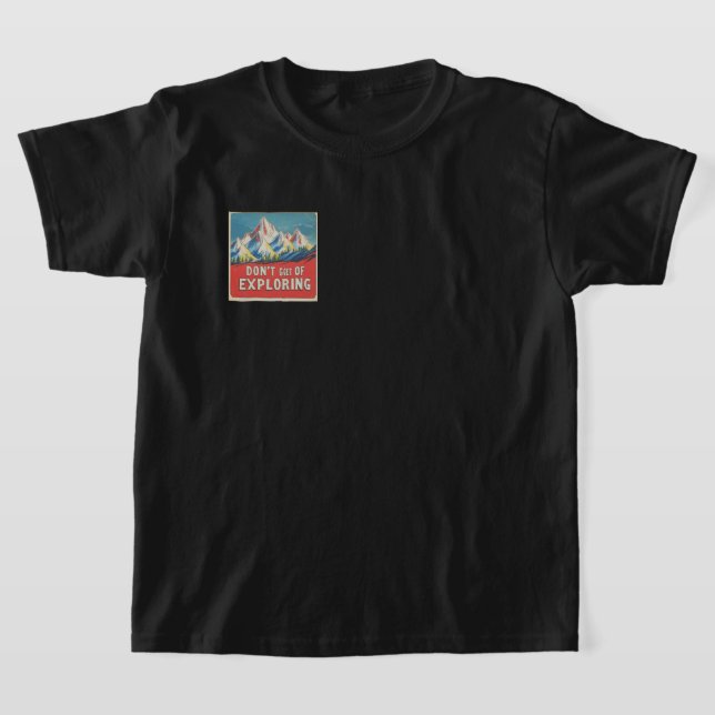 T-shirt "DON'T GET TIRED OF EXPLORING" en lofi style (Poser)